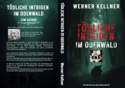 Cover-Bild zum Titel 'Tödliche Intrigen im Odenwald' von 'Werner Kellner'