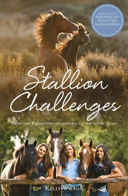 Stallion Challenges - Kelly Wilson
