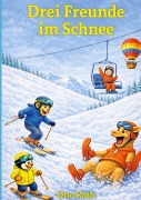 Cover-Bild zum Titel 'Drei Freunde im Schnee' von 'Otto Roth'