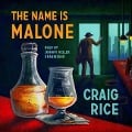 Cover-Bild zum Titel 'The Name Is Malone Lib/E' von 'Craig Rice'