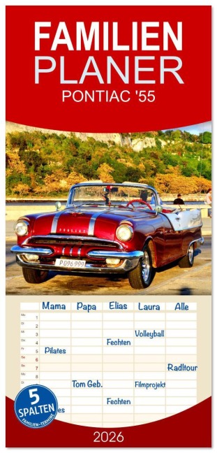 Familienplaner 2026 - PONTIAC '55 mit 5 Spalten (Wandkalender, 21 x 45 cm) CALVENDO - Henning von Löwis of Menar