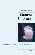 Camera Obscura - Rüdiger Schneider