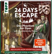 Cover-Bild zum Titel '24 DAYS ESCAPE - Der Escape Room Adventskalender: Das Phantom der Oper und das unheimliche Theater' von 'Illina Grünwald'