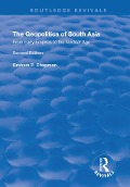 Cover-Bild zum Titel 'The Geopolitics of South Asia: From Early Empires to the Nuclear Age' von 'Graham Chapman'