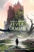 Cover-Bild zum Titel 'Fever Crumb' von 'Philip Reeve'