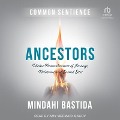 Ancestors - Mindahi Bastida