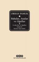 Babalar, Analar Ve Ogullar - Orhan Pamuk