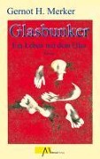 Cover-Bild zum Titel 'Glasbunker' von 'Gernot H. Merker'