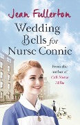 Cover-Bild zum Titel 'Wedding Bells for Nurse Connie' von 'Jean Fullerton'