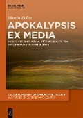 Cover-Bild zum Titel 'Apokalypsis ex media' von 'Martin Zolles'