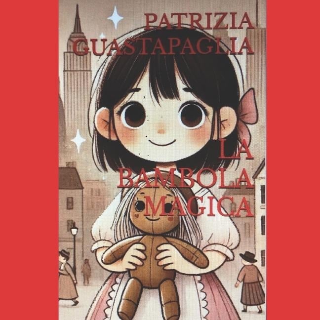 La Bambola Magica - Patrizia Guastapaglia