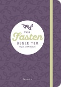 Mein Fastenbegleiter - Ruth Pfennighaus