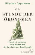 Cover-Bild zum Titel 'Die Stunde der Ökonomen' von 'Binyamin Appelbaum'