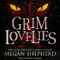Cover-Bild zum Titel 'Grim Lovelies' von 'Megan Shepherd'