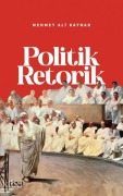 Cover-Bild zum Titel 'Politik Retorik' von 'Mehmet Ali Kaynar'