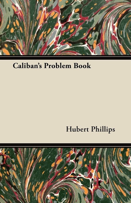 Caliban's Problem Book - Hubert Phillips