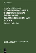 Cover-Bild zum Titel 'Schleiermachers Sendschreiben über seine Glaubenslehre an Lücke' von 'Friedrich Schleiermacher'