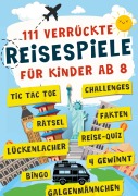 Cover-Bild zum Titel '111 verrückte Reisespiele für Kinder' von 'Rudi Rätsel'