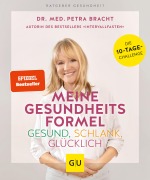Cover-Bild zum Titel 'Meine Gesundheitsformel - Gesund, schlank, glücklich' von 'Petra Bracht'