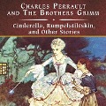 Cinderella, Rumpelstiltskin, and Other Stories, with eBook Lib/E - Various Authors, Jacob Grimm, Wilhelm Grimm