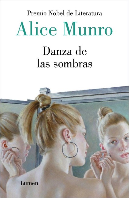 Danza de Las Sombras / Dance of the Happy Shades: And Other Stories - Alice Munro