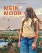 Cover-Bild zum Titel 'Mein Moor' von 'Bernd Pöppelmann'