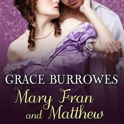 Mary Fran and Matthew Lib/E - Grace Burrowes