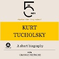 Cover-Bild zum Titel 'Kurt Tucholsky: A short biography' von 'George Fritsche, Minute Biographies, Minutes'