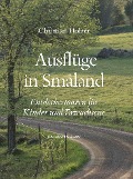 Cover-Bild zum Titel 'Ausflüge in Småland' von 'Christian Holzer'