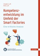 Cover-Bild zum Titel 'Kompetenzentwicklung im Umfeld der Smart Factories' von 'Angela Luft, Nils Luft'