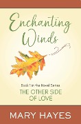 Enchanting Winds (The Other Side of Love, #1) - Mary Hayes