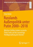Cover-Bild zum Titel 'Russlands Außenpolitik unter Putin 2000-2018' von 'Felix Riefer'