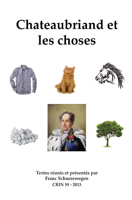 Chateaubriand Et Les Choses - 