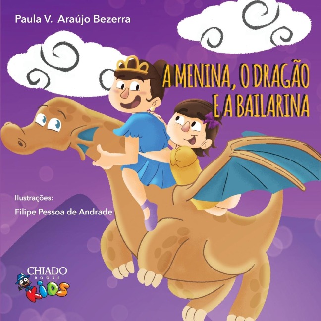 A menina, o dragão e a bailarina - Paula V. Araújo Bezerra