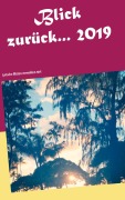 Cover-Bild zum Titel 'Blick zurück 2019...' von ''