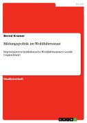 Cover-Bild zum Titel 'Bildungspolitik im Wohlfahrtsstaat' von 'Bernd Kramer'