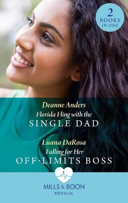 Florida Fling With The Single Dad / Falling For Her Off-Limits Boss - Deanne Anders, Luana Darosa