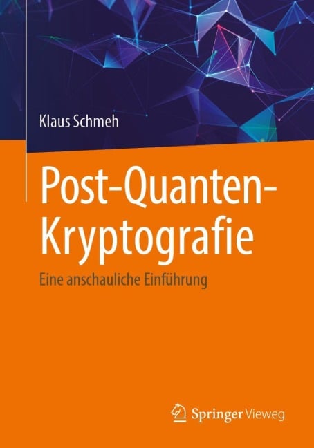Post-Quanten-Kryptografie - Klaus Schmeh