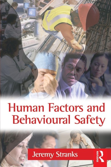 Human Factors and Behavioural Safety - Jeremy Stranks