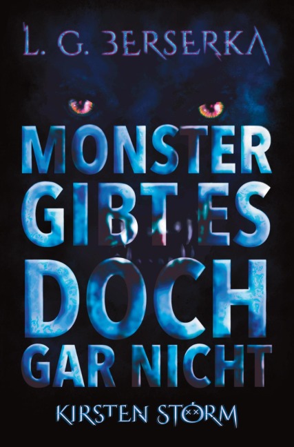 Monster gibt es doch gar nicht - Kirsten Storm