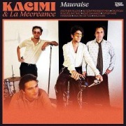 Cover-Bild zum Titel 'Mauvaise' von 'Kacimi & La M'cr'ance'