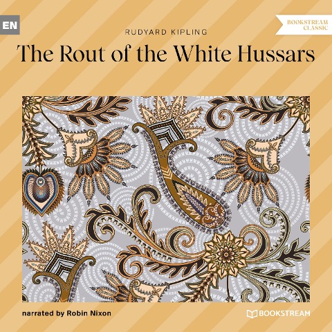 The Rout of the White Hussars - Rudyard Kipling