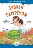Saskin Sampiyon - Elif Özsoyman, Demet Erdogan Bildik