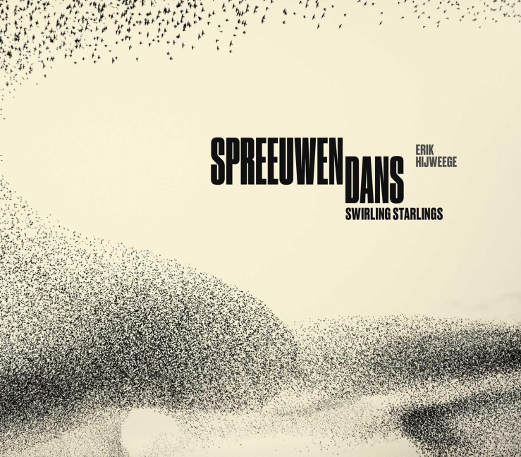 Swirling Starlings - Maartje van Den Heuvel, Koos Dijksterhuis