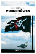 Cover-Bild zum Titel 'Mordsmöwen' von 'Sina Beerwald'
