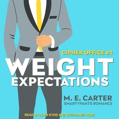 Weight Expectations - M E Carter, Stephanie Rose