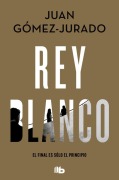 Rey blanco - Juan Gomez-Jurado