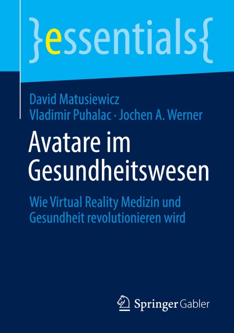 Avatare im Gesundheitswesen - David Matusiewicz, Jochen A. Werner, Vladimir Puhalac