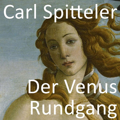 Der Venus Rundgang - Carl Spitteler