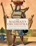 Cover-Bild zum Titel 'The Madman's Orchestra' von 'Edward Brooke-Hitching'